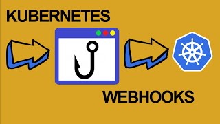 How to build a Kubernetes Webhook  Admission controllers [upl. by Besse]