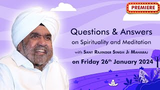 Q amp A on Spirituality amp Meditation with Sant Rajinder Singh Ji Maharaj  Jan 26 2024 [upl. by Sells]