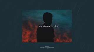 mansionz  stfu lyrics ft spark master tape [upl. by Gnol32]