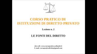 2 LE FONTI DEL DIRITTO [upl. by Retse]