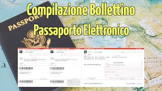 Come Compilare il Bollettino Postale per il Passaporto Elettronico [upl. by Felt468]