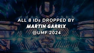 All 8 IDs Dropped By MARTIN GARRIX Ultra Music Festival Miami 2024 [upl. by Nedla]