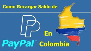 💰 Como Recargar Saldo PayPal en COLOMBIA Usando Bancolombia Nequi Daviplata Efecty Ahorro a La Mano [upl. by Werna743]