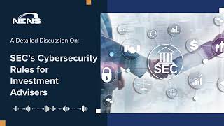 Comprehensive Guide to the SEC’s Cybersecurity Rules for Investment Advisers [upl. by Omocaig]