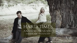 Hard Times Come Again No More  Annie Moses Band [upl. by Priebe]