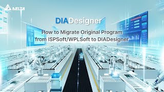 How to Migrate Original Program from ISPSoft  WPLSoft to DIADesigner [upl. by Suzie]