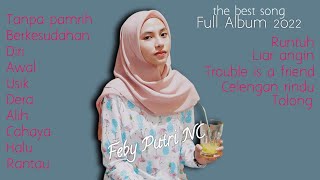 LAGU TERBARU FEBY PUTRI NC full album 1 jam non stop  tanpa pamrih berkesudahan diri [upl. by Trubow768]