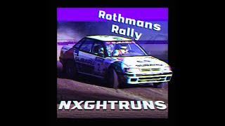 NXGHTRUNS  Rothmans Rally [upl. by Butte]