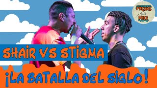 ¡BATALLÓN HISTÓRICO ¡SHAIR vs STIGMA  BIG BANG [upl. by Anayad]