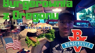 Jedzenie w USA Burgery z Oregonu  BurgerVille [upl. by Bonucci303]