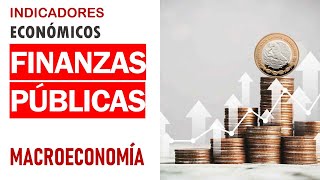 Análisis de indicadores económicos finanzas públicas  sector público [upl. by Nisior]