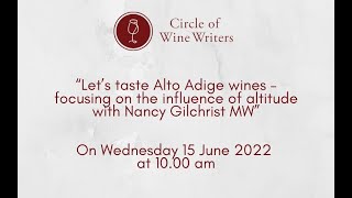 “Let’s taste Alto Adige wines – focusing on the influence of altitude with Nancy Gilchrist MW” [upl. by Ahsim]