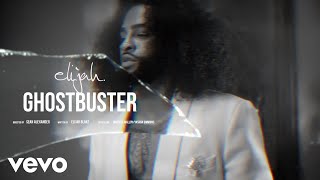 Elijah Blake  Ghostbuster Official Music Video [upl. by Erlinna]