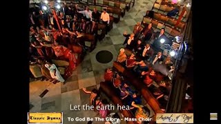 quotTo God Be The Gloryquot 150 Voice Mass Choir for Classic Hymns Ancient of Days Classic Hymns [upl. by Einahpets]