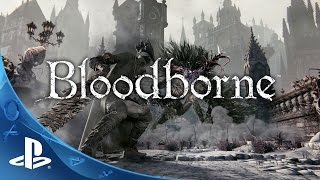 Bloodborne  Official TV Commercial The Hunt Begins  PS4 [upl. by Alger840]