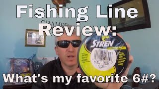 Fishing Line Review Whats my favorite 6  monoTrilene Stren Suffix PLine KastKing Seagar [upl. by Melantha]