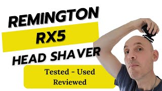 Remington RX5 Review  Everything To Know and Head Shave [upl. by Vandervelde]