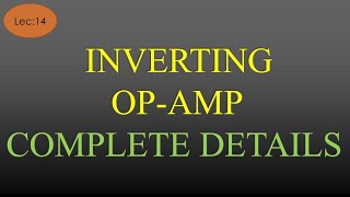 Lec14 Inverting Op Amp DerivationInput Resistance Inverting Op Amp Gain LICA R K ClassesHindi [upl. by Meihar]