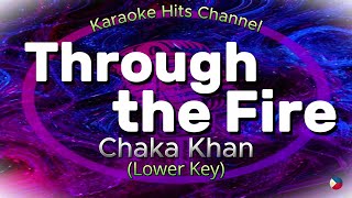 Chaka Khan Through the Fire LOWER KEY KARAOKE VERSION [upl. by Nosaes]