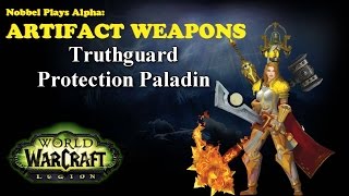 Truthguard  Paladin Artifact  Legion Alpha LORE SPOILERS [upl. by Torrin]