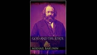 quotGod and the Statequot by Mikhail Bakunin part 5 [upl. by Jerusalem]