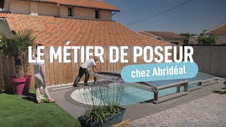 Le métier de poseur dabris de piscine chez Abridéal [upl. by Budwig550]