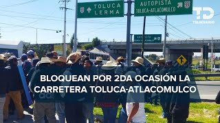 Pobladores de Temoaya cierran la carretera TolucaAtlacomulco exigen suministro de agua [upl. by Ennazzus]