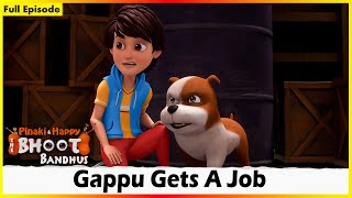 Pinaki And Happy  Bhoot Bandhus  Gappu Gets A Job  Full Episode 57 [upl. by Samala]