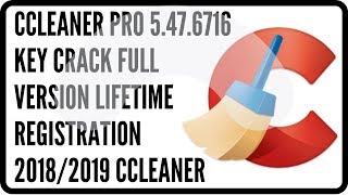 CCleaner Pro 5476716 Key Crack Full Version Lifetime Registration 20182019 ccleaner [upl. by Ayekam847]