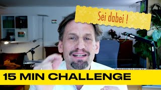 Die 15MinChallenge ausführlich erklärt [upl. by Downall]