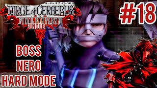 Dirge of Cerberus FFVII Undub Hard Mode Boss Nero Part 18 [upl. by Syah]