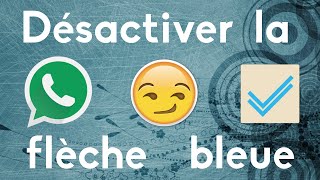 TUTO Désactiver la Confirmation de Lecture WhatsApp  Android amp iOS [upl. by Cutty]