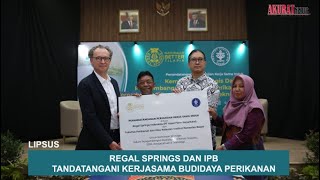 REGAL SPRINGS DAN IPB TANDATANGANI KERJASAMA BUDIDAYA PERIKANAN regalsprings tilapia IPB [upl. by Ayala]