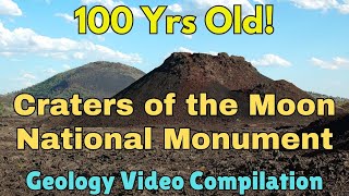 Craters Of The Moon National Monument Turns 100 Geology Of This Exceptional Monument [upl. by Kylah]