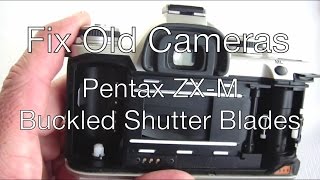 Fix Old Cameras Pentax ZXM Buckled Shutter Blades [upl. by Halette23]