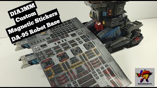 Transform Your Diaclone ダイアクロン DA95 ROBOT BASE Grand Dion with DIA3MM Custom MAGNETIC Stickers [upl. by Aiclef]