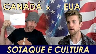 O CANADÁ x OS EUA SOTAQUE amp CULTURA [upl. by Pamelina985]