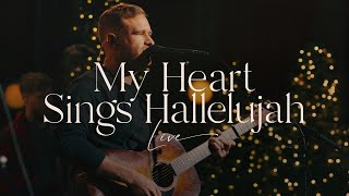 Heart Sings Hallelujah Live At Bethel Paul and Hannah McClure Bethel Music [upl. by Rosina]