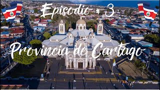 🇨🇷 Provincia de CartagoPrimera Capital de Costa Rica episodio 3 🇨🇷 [upl. by Newsom957]