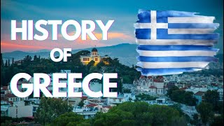 HISTORY OF GREECE [upl. by Fabyola]