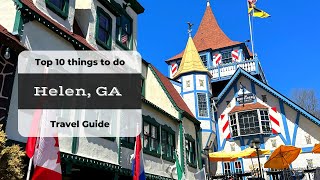 Helen GA  Top 10 Things to do  Travel Guide [upl. by Maia]