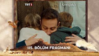 Gönül Dağı 115 Bölüm Fragmanı trt1 [upl. by Eyk]