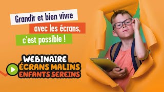 REPLAY WebinaireVIF  Écrans Malins  Enfants Sereins [upl. by Naegem]