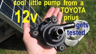 Amazingly powerful 12volt water pump from a Toyota Prius ● test to 12v and solar [upl. by Akinet]