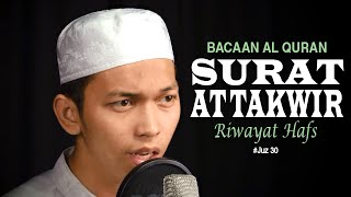 Bacaan Al Quran Juz Amma  Surat 81 At Takwir  Oleh Ustadz Abdurrahim [upl. by Tatman]