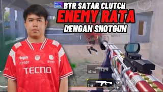 BTR SATAR CLUTCH ENEMY RATA DENGAN SK12 [upl. by Nebuer]