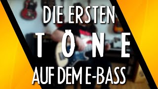 Die ersten Töne auf dem EBass [upl. by Darbee]