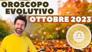 Oroscopo EVOLUTIVO di OTTOBRE 2023 Segno per Segno [upl. by Fairley]