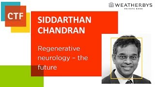 Regenerative neurology Siddharthan Chandran The University of Edinburgh [upl. by Ydner]