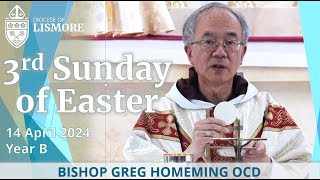 Catholic Mass Today Third Sunday of Easter 14 April 2024 Bishop Greg Homeming Lismore Australia [upl. by Arol]